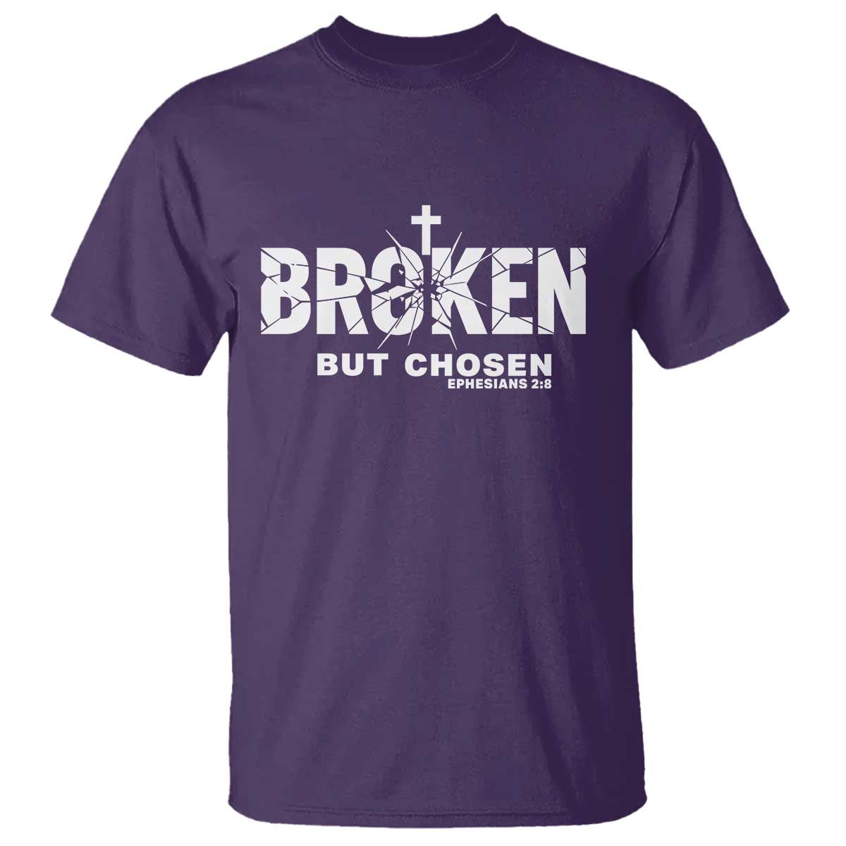 Broken But Chosen Ephesians 2:8 Bible Verse T Shirt Christian Faith Grace and Salvation Gift TS02 Purple Print Your Wear