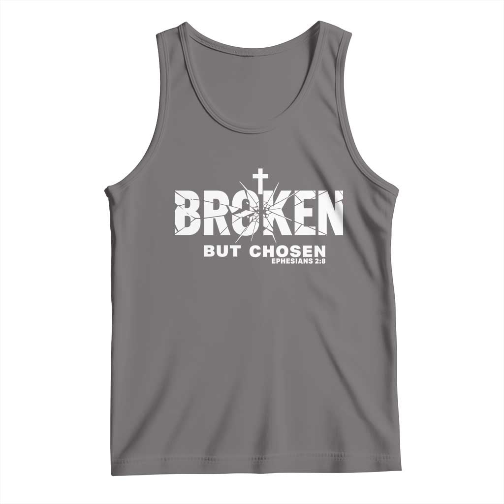 Broken But Chosen Ephesians 2:8 Bible Verse Tank Top Christian Faith Grace and Salvation Gift TS02 Deep Heather Print Your Wear