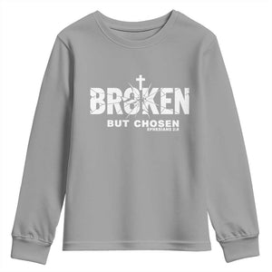 Broken But Chosen Ephesians 2:8 Bible Verse Youth Sweatshirt Christian Faith Grace and Salvation Gift TS02 Sport Gray Print Your Wear