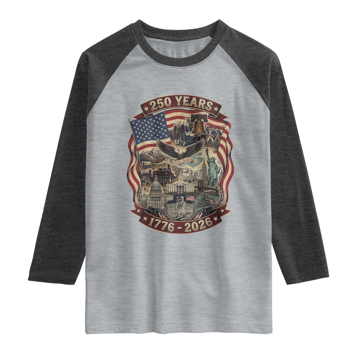 250 Years 1776 to 2026 Ultimate American Landmark Collage Raglan Shirt Liberty Bell Eagle and US Flag Semiquincentennial Patriotic TS02 Heather Gray Heather Charcoal Print Your Wear
