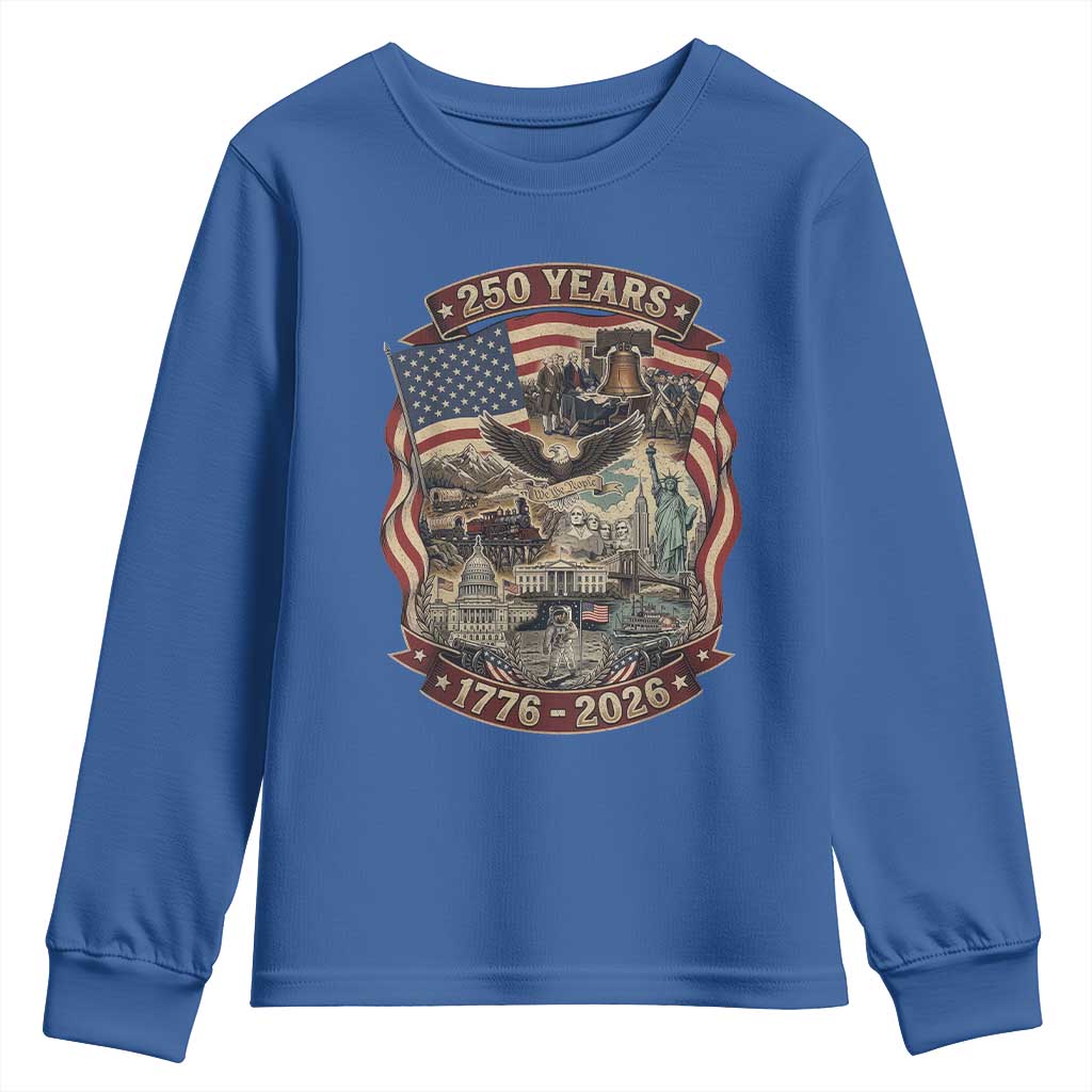 250 Years 1776 to 2026 Ultimate American Landmark Collage Youth Sweatshirt Liberty Bell Eagle and US Flag Semiquincentennial Patriotic TS02 Royal Blue Print Your Wear