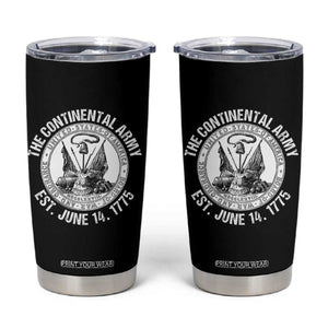 The Continental Army Est 1775 Tumbler Cup Patriotic US Military History Graphic