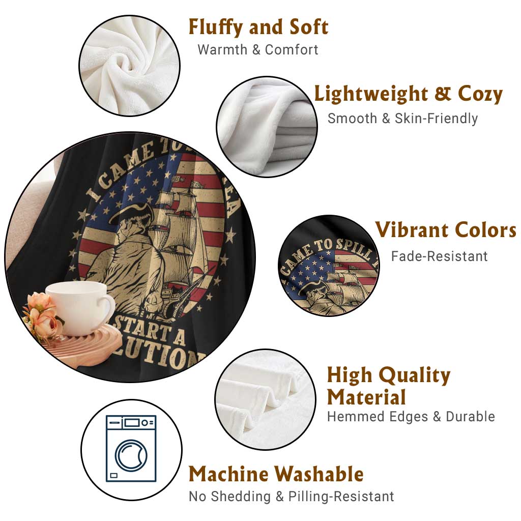 Funny Boston Tea Party Throw Blanket I Came To Spill Tea And Start A Revolution Retro Graphic