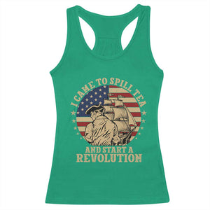 Funny Boston Tea Party Racerback Tank Top I Came To Spill Tea And Start A Revolution Retro Graphic