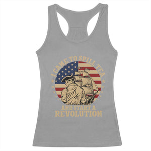 Funny Boston Tea Party Racerback Tank Top I Came To Spill Tea And Start A Revolution Retro Graphic