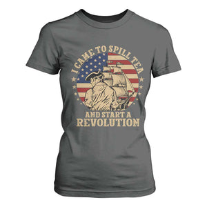 Funny Boston Tea Party T Shirt For Women I Came To Spill Tea And Start A Revolution Retro Graphic