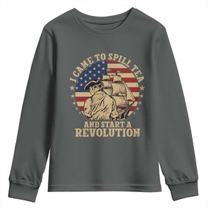 Funny Boston Tea Party Youth Sweatshirt I Came To Spill Tea And Start A Revolution Retro Graphic