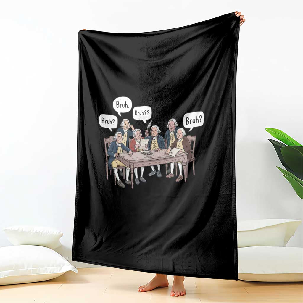 Bruh Founding Fathers Constitutional Convention Throw Blanket Funny American History Humorous Patriot