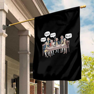 Bruh Founding Fathers Constitutional Convention Garden Flag Funny American History Humorous Patriot