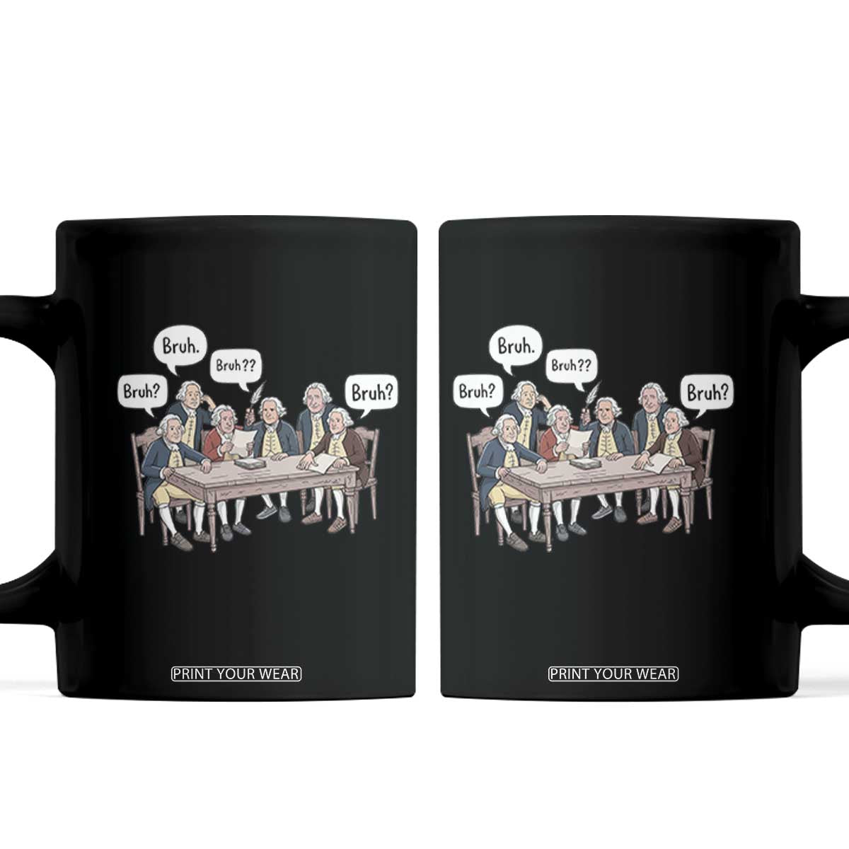 Bruh Founding Fathers Constitutional Convention Coffee Mug Funny American History Humorous Patriot