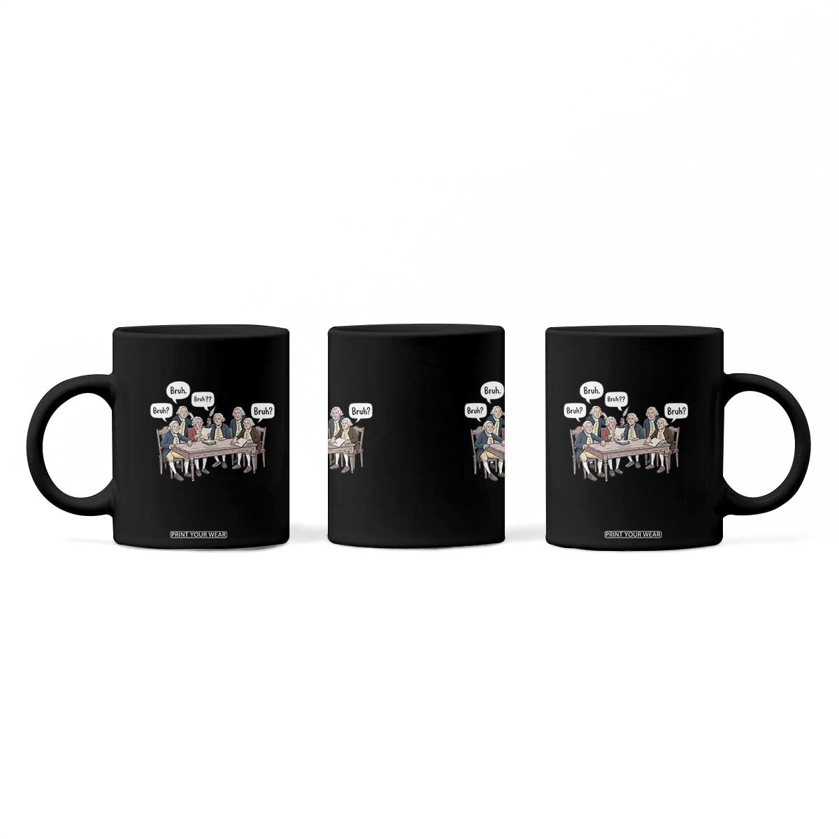Bruh Founding Fathers Constitutional Convention Coffee Mug Funny American History Humorous Patriot