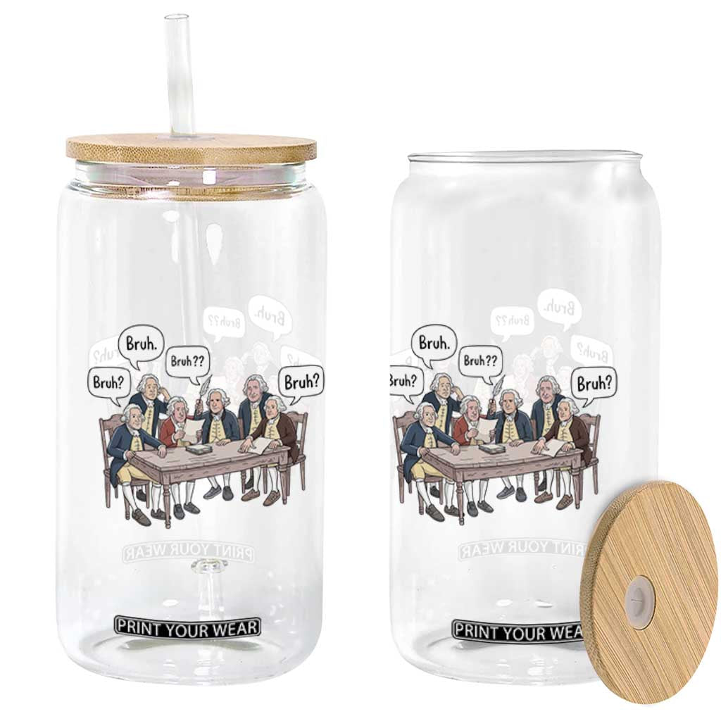 Bruh Founding Fathers Constitutional Convention Glass Can Funny American History Humorous Patriot