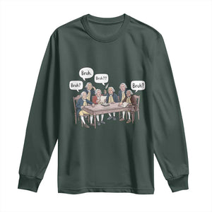Bruh Founding Fathers Constitutional Convention Long Sleeve Shirt Funny American History Humorous Patriot