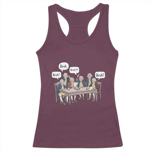 Bruh Founding Fathers Constitutional Convention Racerback Tank Top Funny American History Humorous Patriot
