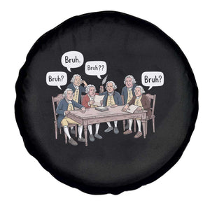 Bruh Founding Fathers Constitutional Convention Spare Tire Cover Funny American History Humorous Patriot