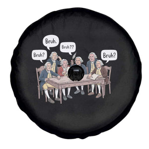 Bruh Founding Fathers Constitutional Convention Spare Tire Cover Funny American History Humorous Patriot