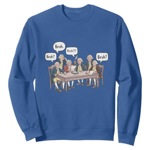 Bruh Founding Fathers Constitutional Convention Sweatshirt Funny American History Humorous Patriot