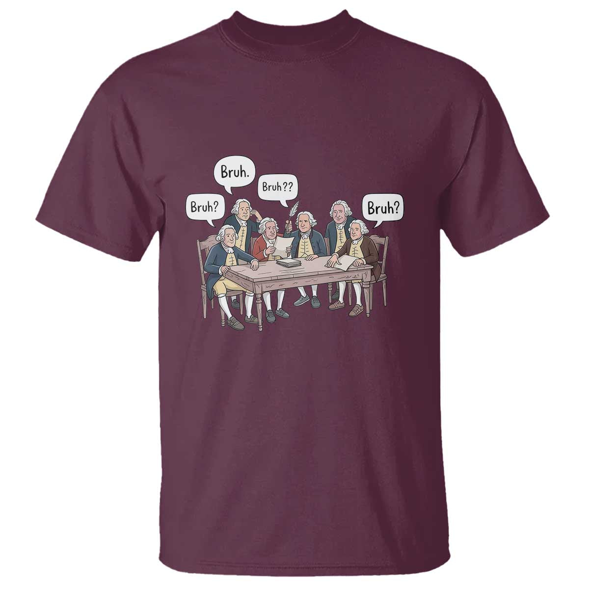 Bruh Founding Fathers Constitutional Convention T Shirt Funny American History Humorous Patriot