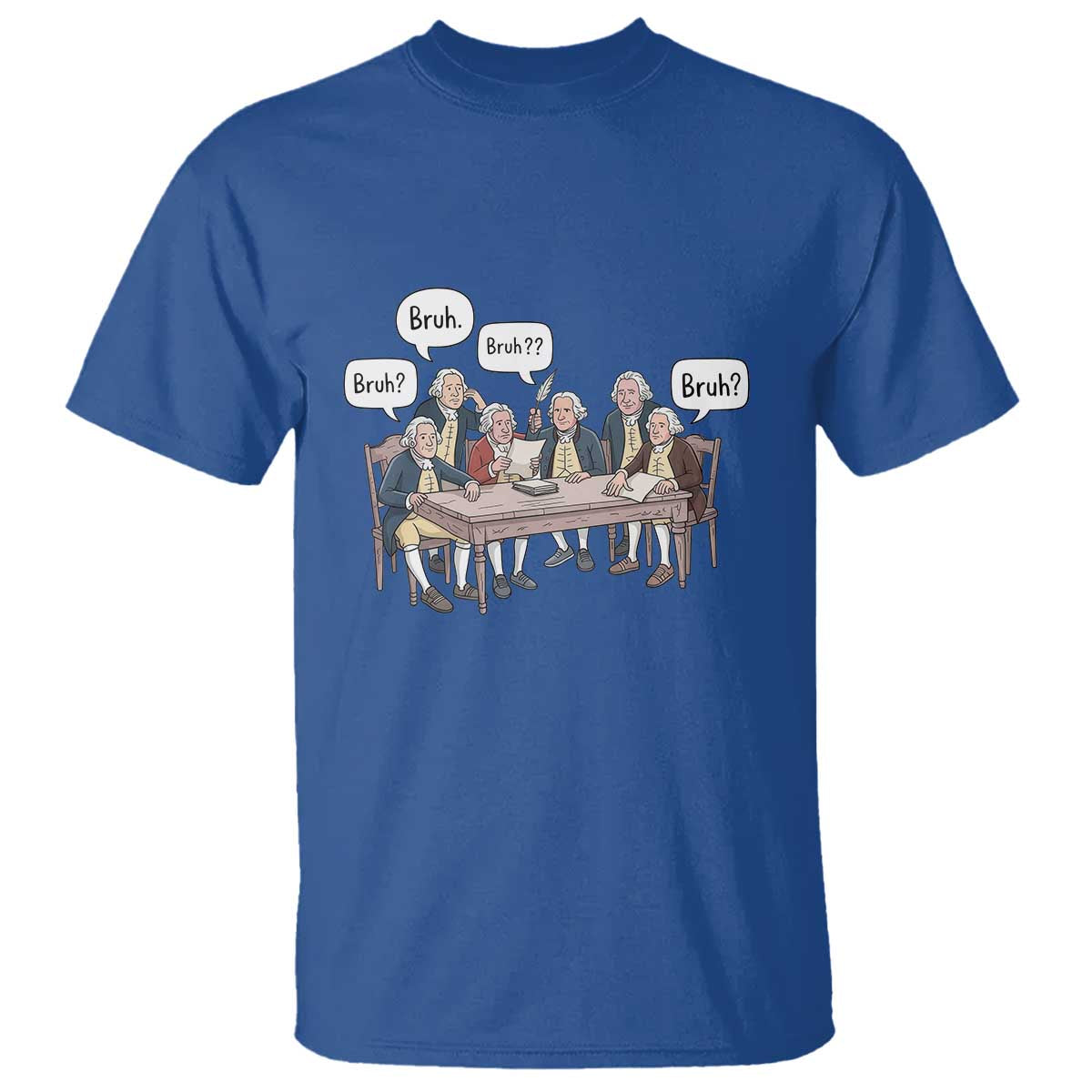 Bruh Founding Fathers Constitutional Convention T Shirt Funny American History Humorous Patriot