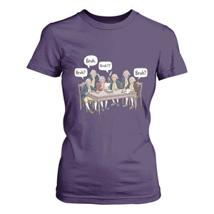 Bruh Founding Fathers Constitutional Convention T Shirt For Women Funny American History Humorous Patriot