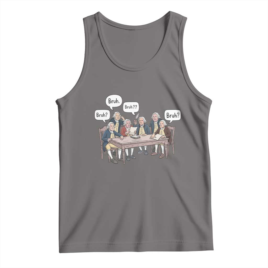 Bruh Founding Fathers Constitutional Convention Tank Top Funny American History Humorous Patriot