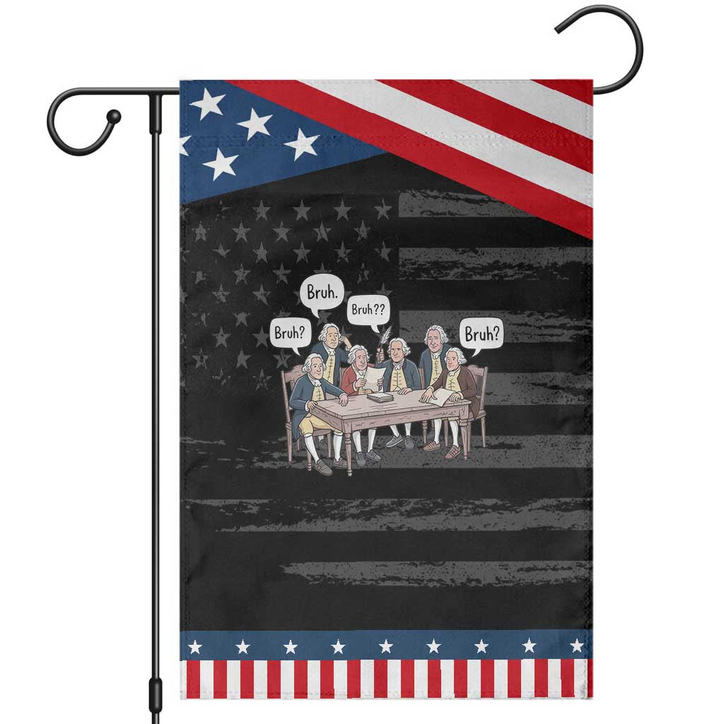 Bruh Founding Fathers Constitutional Convention Patriotic Garden Flag Funny American History Humorous Patriot TS02 Distressed Black Blue Print Your Wear