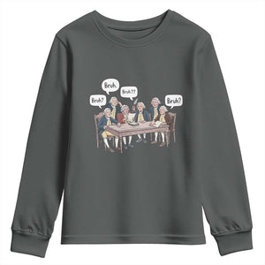 Bruh Founding Fathers Constitutional Convention Youth Sweatshirt Funny American History Humorous Patriot