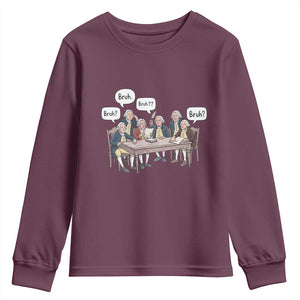 Bruh Founding Fathers Constitutional Convention Youth Sweatshirt Funny American History Humorous Patriot