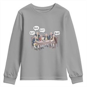 Bruh Founding Fathers Constitutional Convention Youth Sweatshirt Funny American History Humorous Patriot