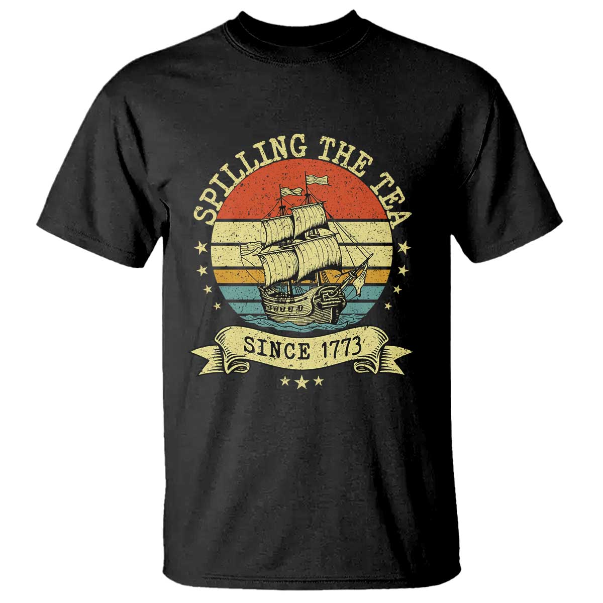 Spilling The Tea Since 1773 T Shirt Retro Sunset Boston Tea Party History