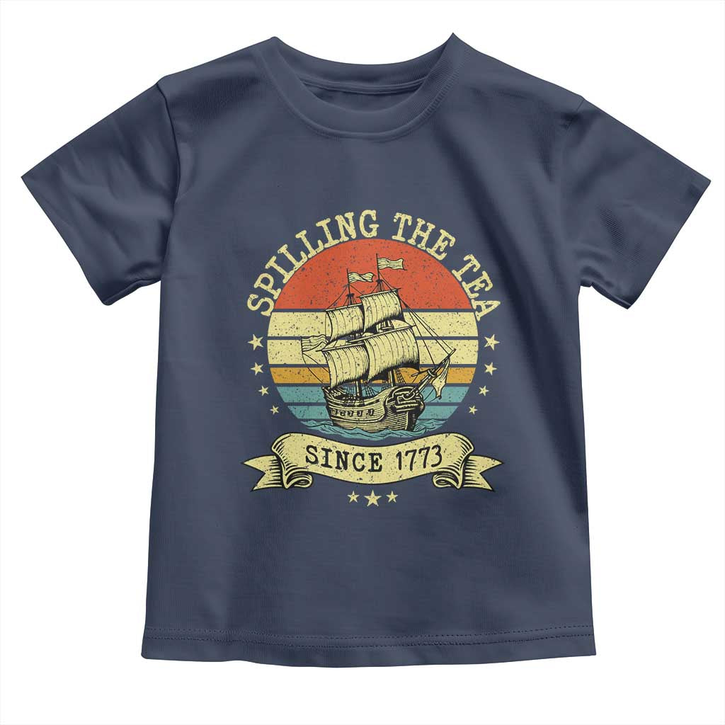 Spilling The Tea Since 1773 Toddler T Shirt Retro Sunset Boston Tea Party History