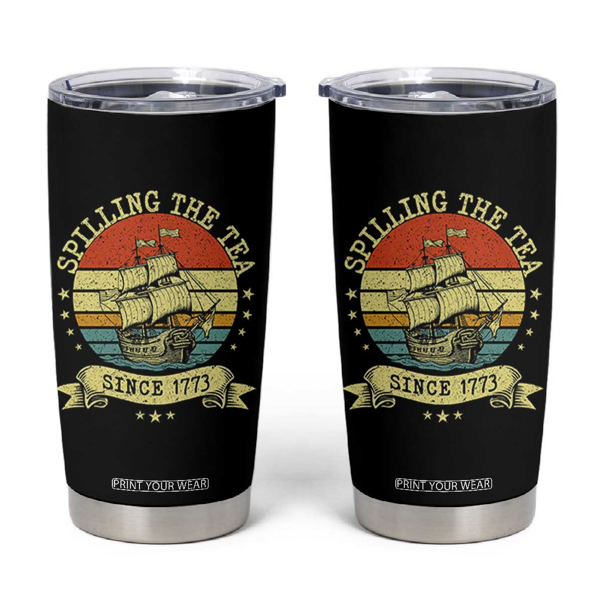 Spilling The Tea Since 1773 Tumbler Cup Retro Sunset Boston Tea Party History