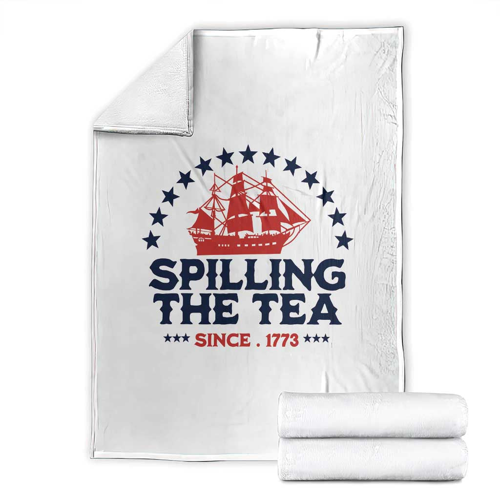 Spilling The Tea Since 1773 Throw Blanket Patriotic Nautical Stars American History