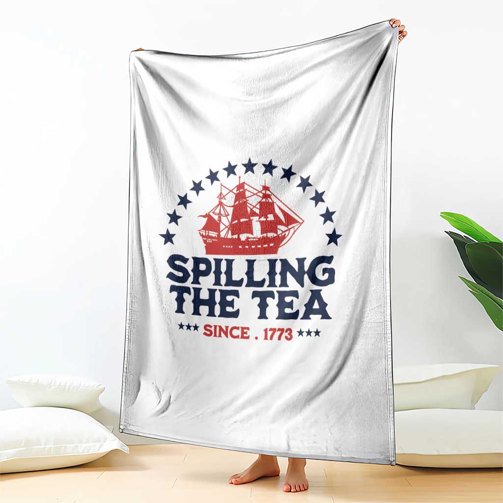 Spilling The Tea Since 1773 Throw Blanket Patriotic Nautical Stars American History