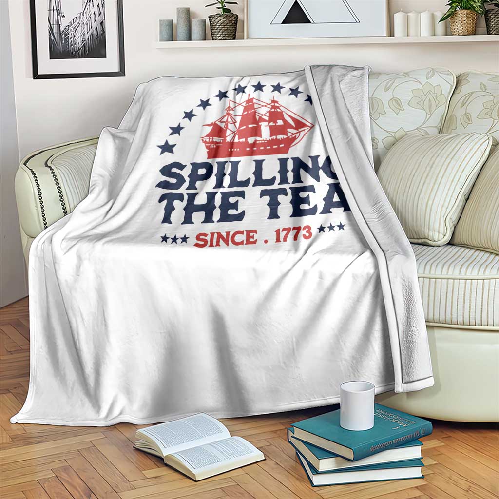 Spilling The Tea Since 1773 Throw Blanket Patriotic Nautical Stars American History
