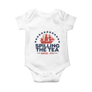 Spilling The Tea Since 1773 Baby Onesie Patriotic Nautical Stars American History