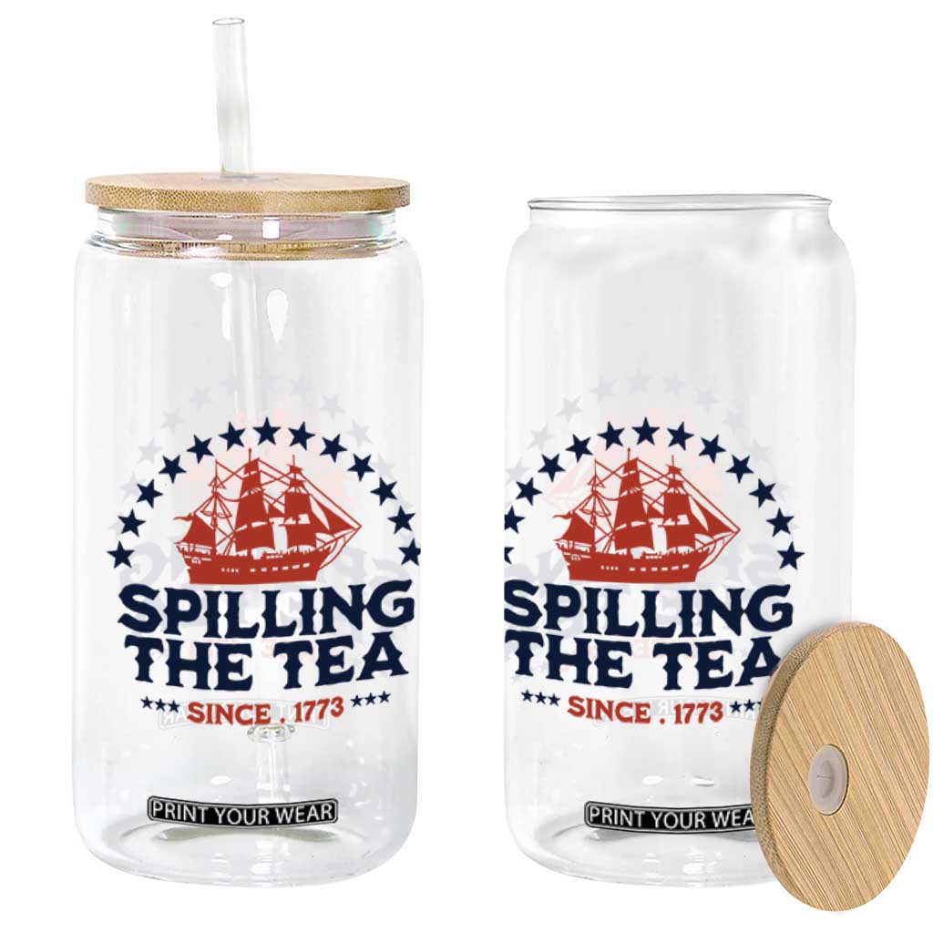 Spilling The Tea Since 1773 Glass Can Patriotic Nautical Stars American History