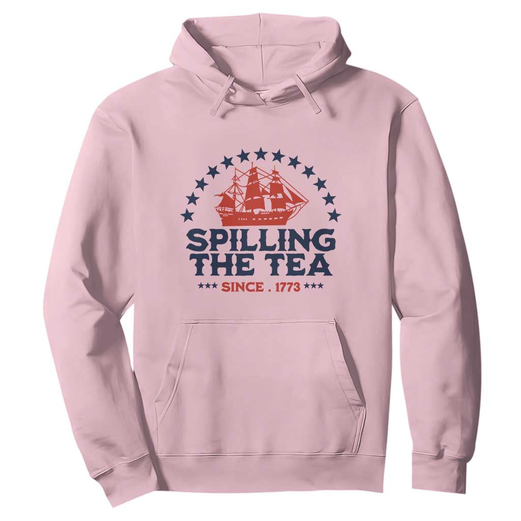 Spilling The Tea Since 1773 Hoodie Patriotic Nautical Stars American History