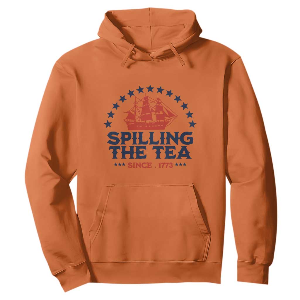 Spilling The Tea Since 1773 Hoodie Patriotic Nautical Stars American History