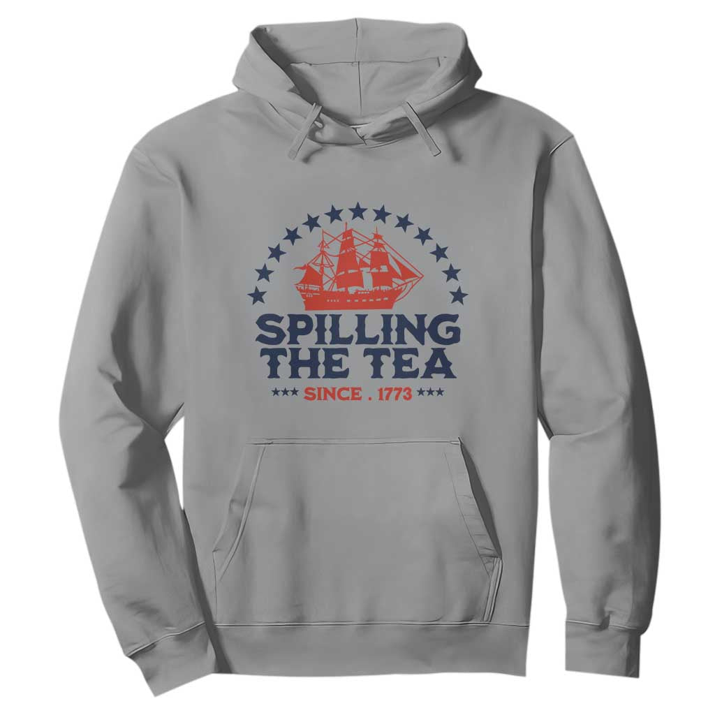 Spilling The Tea Since 1773 Hoodie Patriotic Nautical Stars American History
