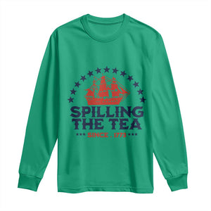 Spilling The Tea Since 1773 Long Sleeve Shirt Patriotic Nautical Stars American History