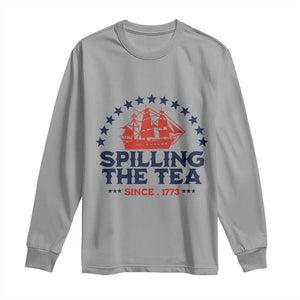 Spilling The Tea Since 1773 Long Sleeve Shirt Patriotic Nautical Stars American History