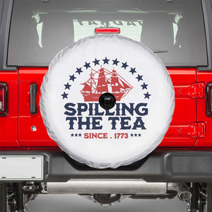 Spilling The Tea Since 1773 Spare Tire Cover Patriotic Nautical Stars American History