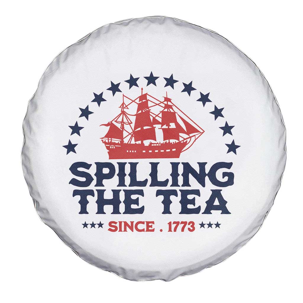 Spilling The Tea Since 1773 Spare Tire Cover Patriotic Nautical Stars American History