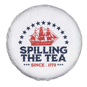 Spilling The Tea Since 1773 Spare Tire Cover Patriotic Nautical Stars American History
