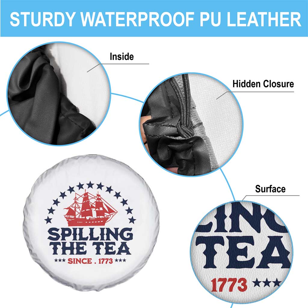 Spilling The Tea Since 1773 Spare Tire Cover Patriotic Nautical Stars American History