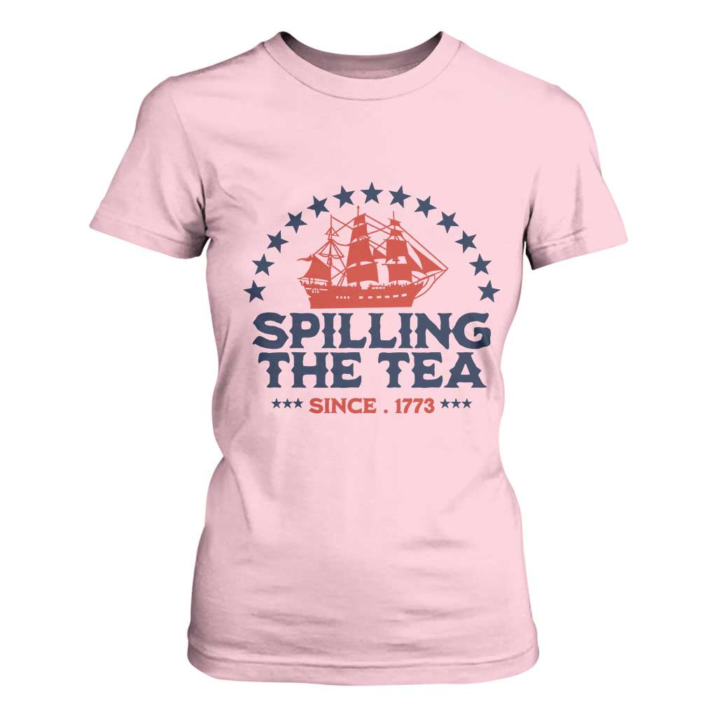 Spilling The Tea Since 1773 T Shirt For Women Patriotic Nautical Stars American History