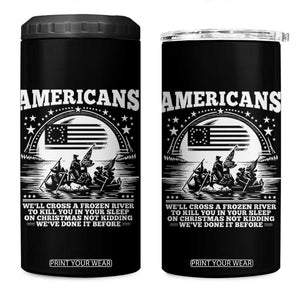Funny Patriotic Military History 4 in 1 Can Cooler Tumbler Americans Crossing A Frozen River To Kill You In Your Sleep On Christmas