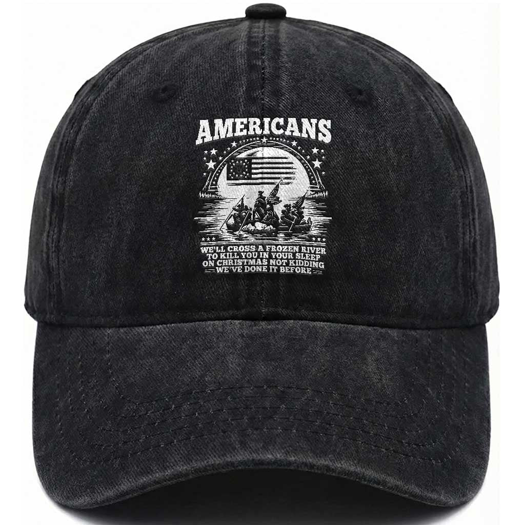 Funny Patriotic Military History Washed Cotton Baseball Cap Americans Crossing A Frozen River To Kill You In Your Sleep On Christmas