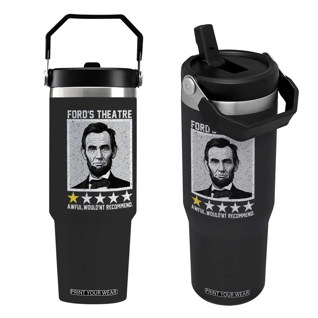 Fords Theatre One Star Awful Wouldnt Recommend Flip Straw Tumbler Abraham Lincoln Funny History Dark Humor